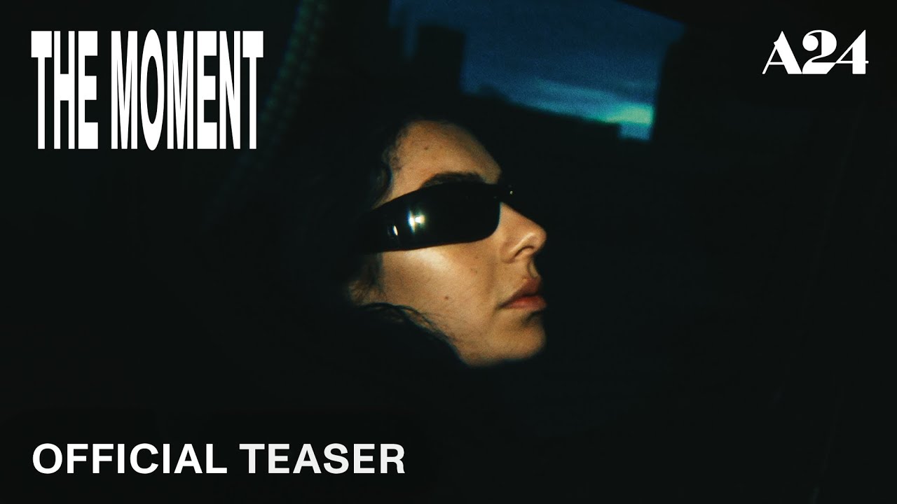 The Moment | Official Teaser HD | A24