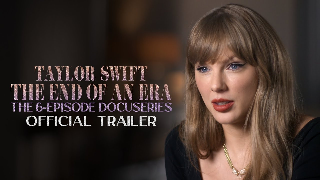 Taylor Swift | The End of an Era | Official Trailer | Disney+